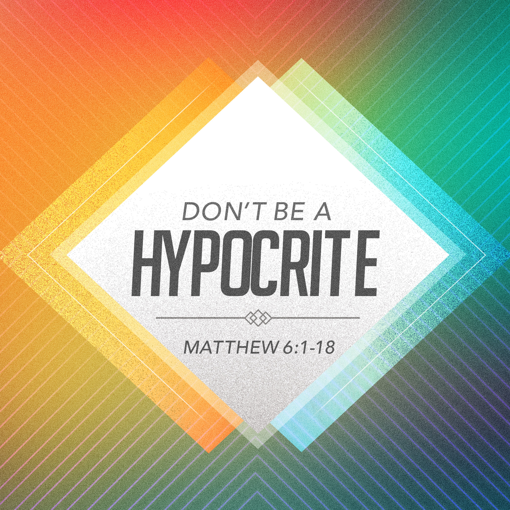 visiting-speakers-5-don-t-be-a-hypocrite-matthew-6-1-18-trinity